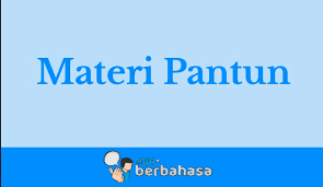 Setiap baris terdiri dari minimal delapan kata dan maksimal 12 kata. Materi Pantun Lengkap Pengertian Ciri Ciri Struktur Jenis Contohnya Ayo Berbahasa