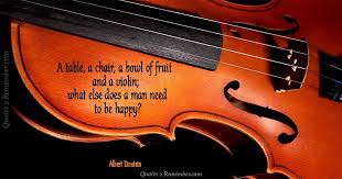 If i were not a physicist, i would probably be a musician. Violin Quotes Albert Einstein Daily Quotes
