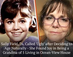 Sally Field of "Gidget" & "The Flying Nun" fame was a stunning star of the  '60s. But her life completely changed after she became "an old woman," as  she proudly calls herself.