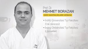 Prof Dr Mehmet Borazan Hakkinda Daha Cagin Goz Hastanesi