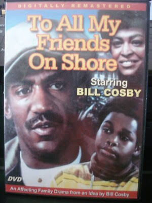 To All My Friends on Shore (DVD, 2006) Bill Cosby WORLD SHIP AVAIL  872322001306| eBay