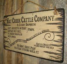 Pin By Leslie Kincaid On Got A Friend That S Building Redecorating Lonesome Dove Sign Lonesome Dove Hat Creek Cattle Company