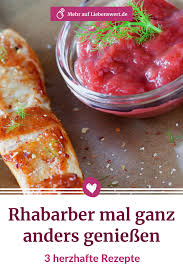 Rhabarber Mal Anders 3 Herzhafte Rezepte Rezepte Rhabarber Rezeptideen Kochen Zuhause Rezepte Rhabarber Kochen Rhabarber Rezepte