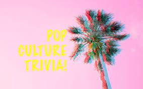 Well, what do you know? Trivia De La Cultura Pop 65 Preguntas Divertidas Sobre La Cultura Pop Con Respuestas