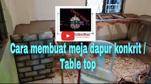 Belah kiri sekali, ada bahagian untuk table of content. Cara Mudah Membuat Table Top Dapur Youtube