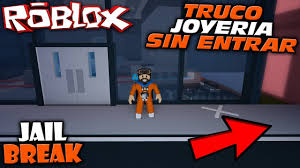 Check spelling or type a new query. Truco Para Robar La Joyeria Sin Entrar Jailbreak Desde Fuera Parcheado Roblox Prision Espanol Youtube
