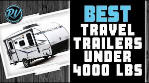 Check spelling or type a new query. Best Travel Trailers Under 4000 Lbs 2020 Ultimate Review Rv Expertise Youtube