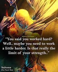 Hard work one punch man quotes. Anime One Punch Man Quotes By Saitama One Punch Man Saitama One Punch Man One Punch Man Anime