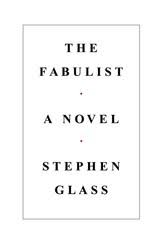 But that isn't what glass chose to do. The Fabulist Book By Stephen Glass Official Publisher Page Simon Schuster