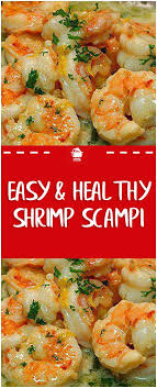 Easy Healthy Shrimp Scampi Home Family Recipes Shrimp Recipes Healthy Shrimp Recipes Easy Cooking Raw Shrimp