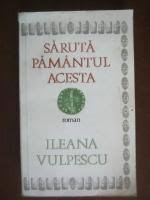 Prima ediție a apărut în 1980 la editura cartea românească. Carti Ileana Vulpescu