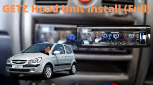 Maybe you would like to learn more about one of these? Hyundai Getz Head Unit Install Full Start To Finish Youtube