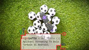 Check spelling or type a new query. Aplikasi Streaming Bola Terbaik Untuk Android Tanpa Lag Terbaru Gratis
