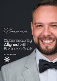 LSC Communications: Cybersecurity aligned with business
