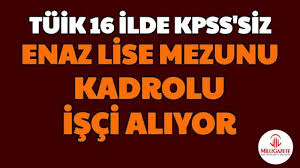 Görüşleriniz önemlidir bize geri bildirim verin. Tuik 16 Sehirde Kpss Siz Kamu Personeli Alacak Ekonomi Haberleri