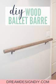 How To Make A Wall Mounted Ballet Barre Dream Design Diy Workout Room Home Workout Room Decor Ballet Barre