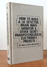 By questioning the person about a particular issue and examining the person's. How To Build A Lie Detector Brain Wave Monitor Other Secret Parapsychological Electronics Projects Mike Wolverton Ruth Wolverton 9780830600274 Amazon Com Books