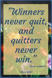 50 Inspirational Quotes About Never Giving Up In 2021 Quotes About Strength And Love Never Give Up Quotes Winning Quotes