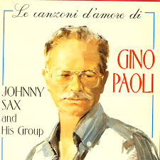 Testo e musica di gino paoli. Sapore Di Sale Song By Johnny Sax His Group Spotify