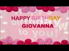 Buon Compleanno Giovanna Youtube Happy Birthday Birthday Happy