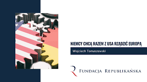 Rzut oka na szczególne relacje między byłym prezydentem zsrr a niemcami. Niemcy Chca Razem Z Usa Rzadzic Europa Fundacja Republikanska