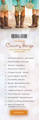 Top 60 Country Songs To Play At Your Wedding Wedding Ceremony Music Country Wedding Songs Wedding Ceremony Songs