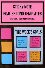 To change your life in a special way you need to set and achieve goals! Post It Note Goal Setting Printable Template Let S Live And Learn