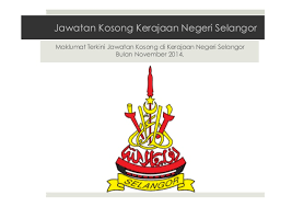 Maybe you would like to learn more about one of these? Jawatan Kosong Kerajaan Negeri Selangor Terkini