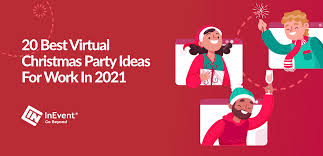 ٤ ربيع الآخر ١٤٤٣ هـ. 20 Best Virtual Christmas Party Ideas For Work In 2022 Inevent Blog