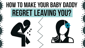 Some people never know what it's like to have a husband that's also a friend. How To Make Your Baby Daddy Regret Leaving You Magnet Of Success
