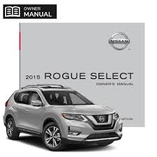 Free Pdf 2014 2015 Nissan Rogue Nissan Rogue Select Nissan Rogue Nissan