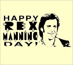 The whole film is set on april 8, 1995, or, as fan's came to know. Rex Manning Day Quotes Quotesgram