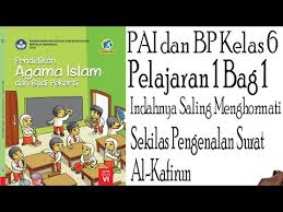 Maybe you would like to learn more about one of these? Pai Kelas 6 Pelajaran 1 Bag 1 Sekilas Pengenalan Surat Al Kafirun Youtube