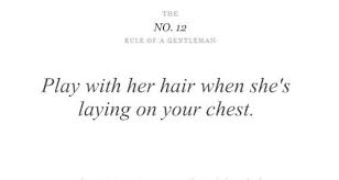 My Life Story 12 Reasons Why I Love Her The Rules Of A Gentleman Gentleman Rules Romantic Quotes Words