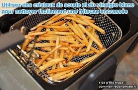 Comment Nettoyer Une Friteuse Facilement Avec Des Cristaux De Soude Et Du Vinaigre Blanc Comment Nettoyer Une Friteuse Friteuse Nettoyer Friteuse