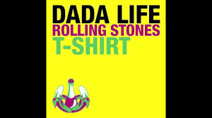 Stock up on graphic tees and pair with your favorite jeans. Dada Life Rolling Stones T Shirt Original Mix Youtube