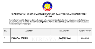 Pembantu tadbir (kewangan) gred w19 jabatan kebajikan masyarakat malaysia pegawai teknologi maklumat gred f41 bahagian pengurusan teknologi. Jawatan Kosong Terkini Jabatan Kewangan Dan Perbendaharaan Negeri Melaka Pegawai Tadbir Kerja Kosong Kerajaan Swasta