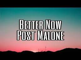 Post Malone Better Now Lyrics Lyric Video Youtube Now Song Crying My Eyes Out Post Malone
