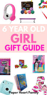 Birthday Present For 6 Year Old Boy Uk Best Gifts For 6 Year Old Girls The Ultimate Gift Guide For 2019 6 Year Old Christmas Gifts Girls Gift Guide Birthday Gifts For Kids