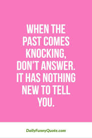 Moving On Quotes Top 370 Funny Quotes With Pictures Sayings 18 Picture Quotes Funny Picture Quotes Funny Inspirational Quotes