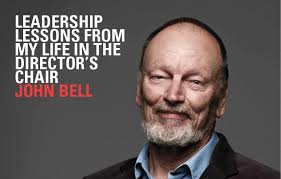 What the Bell Shakespeare theatre company has taught John Bell about  Leadership