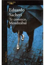 La noche de la usina. Libro Te Conozco Mendizabal Eduardo Sacheri Editorial Y Libreria Punto De Encuentro