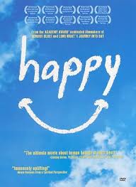 Happiness Is A Choice The Movie Happy Movie Documentaries Positive Psychology