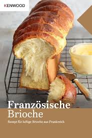 Franzosische Brioche In 2020 Rezepte Brot Backen Rezept Einfach Brot Selber Backen Rezept