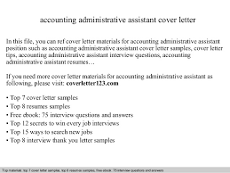 When seeking an accountant position with a company or firm, it is important to use every selling tool in the book to sell yourself to the employer. Accounting Administrative Assistant Cover Letter
