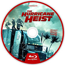 The heist of a lifetime. The Hurricane Heist Movie Fanart Fanart Tv