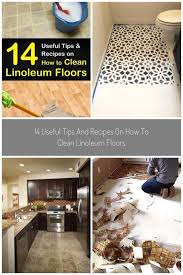 Discover The Best Methods For How To Clean Linoleum Flooring Use A Floor Cleane Linoleum Flooring Clean Linoleum Floors Linoleum