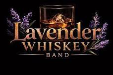 LAVENDER WHISKEY BAND: A WEDNESDAY SUMMER SERIES