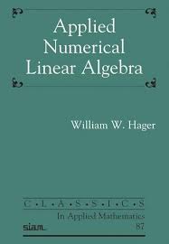 Applied Numerical Linear Algebra: William W. Hager: 9781611976854:  Amazon.com: Books