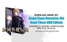 Ost Ginga Eiyuu Densetsu Die Neue These Nhk Edition Opening Ending Di 2020 Lagu Drama Teks